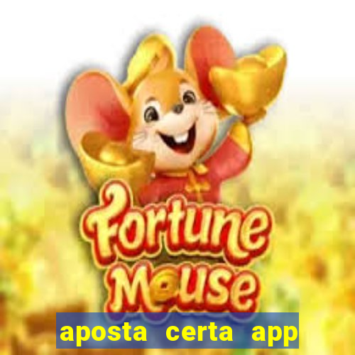 aposta certa app jogo do bicho