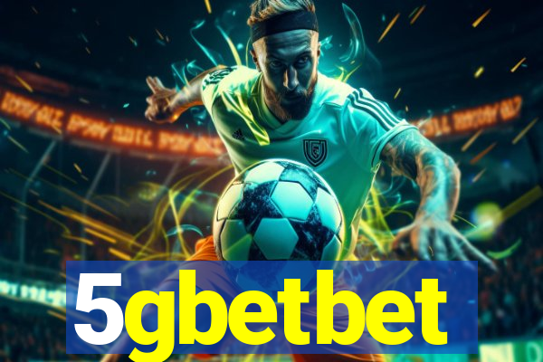 5gbetbet