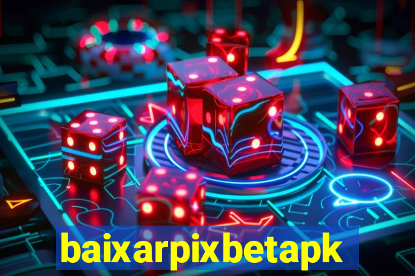 baixarpixbetapk