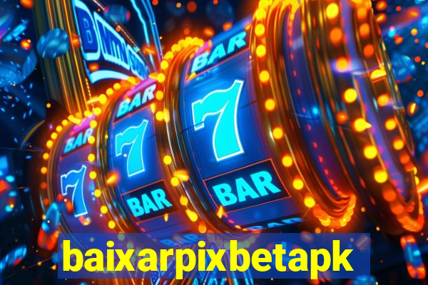 baixarpixbetapk