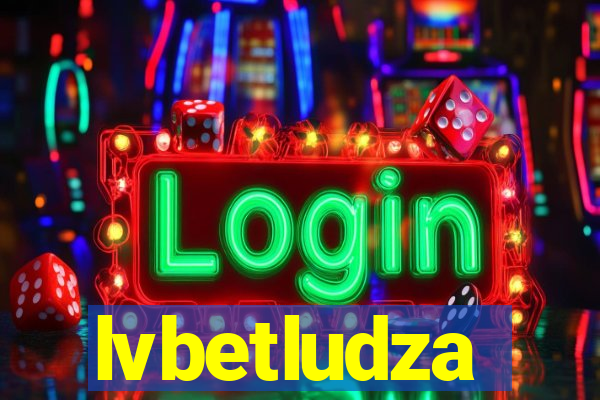 lvbetludza