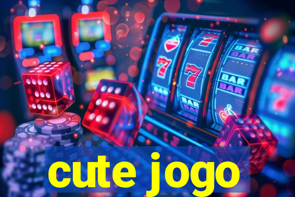 cute jogo