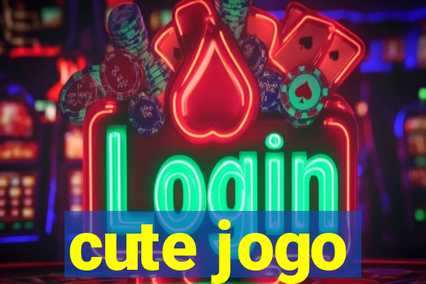 cute jogo