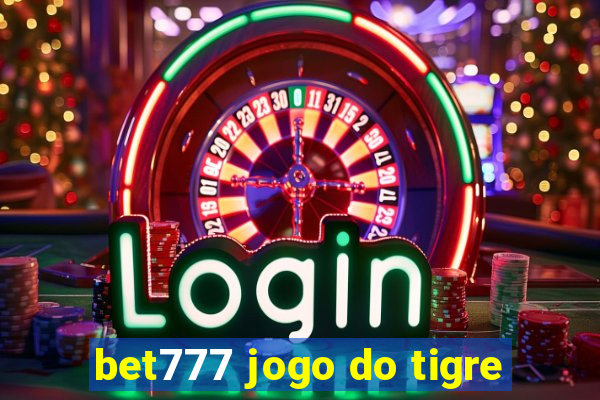 bet777 jogo do tigre