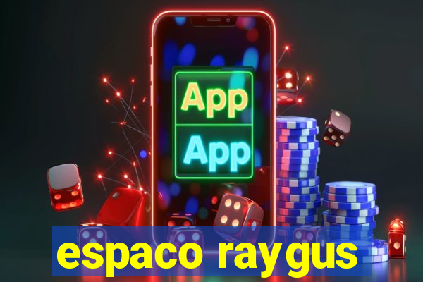 espaco raygus