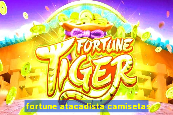 fortune atacadista camisetas