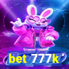 bet 777k