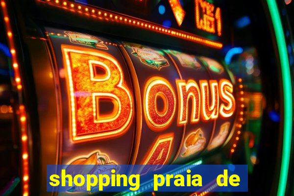 shopping praia de belas cinema