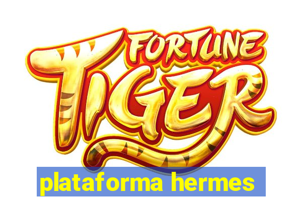 plataforma hermes