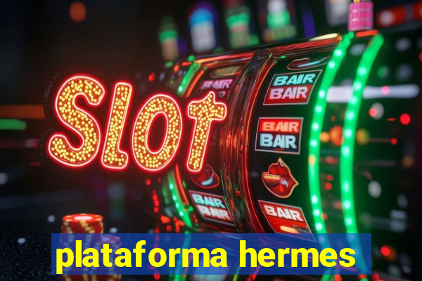 plataforma hermes