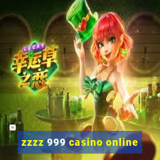 zzzz 999 casino online