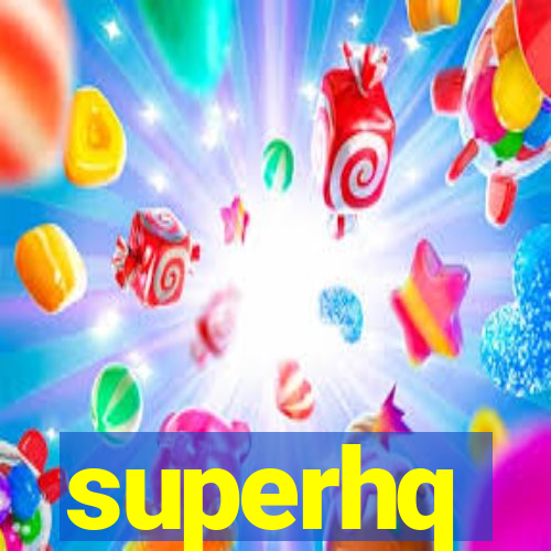 superhq