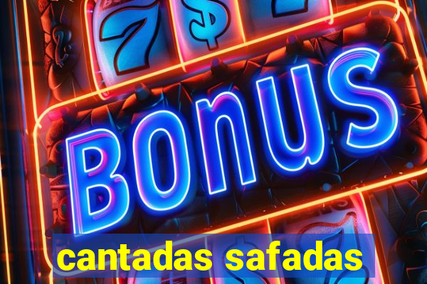 cantadas safadas