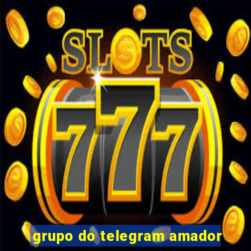 grupo do telegram amador