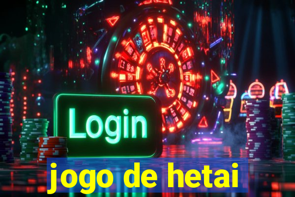 jogo de hetai