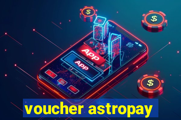 voucher astropay