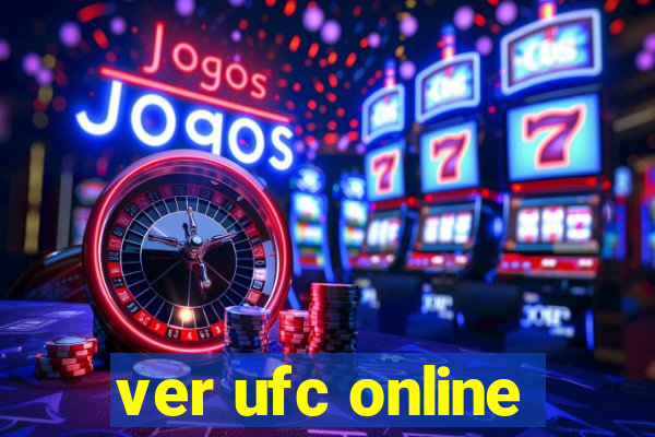 ver ufc online