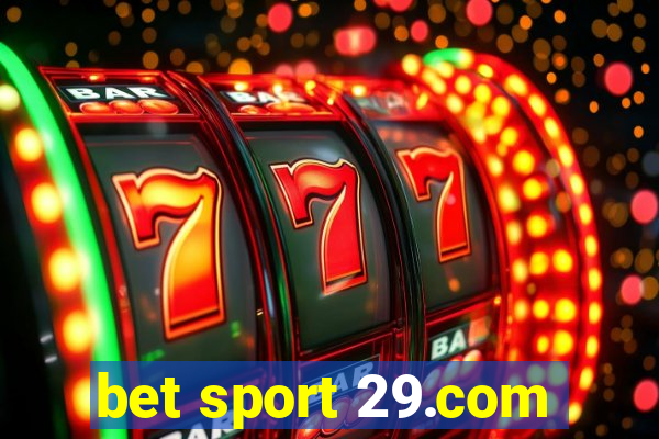 bet sport 29.com