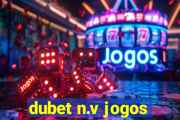 dubet n.v jogos