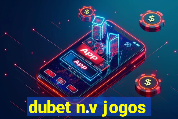 dubet n.v jogos