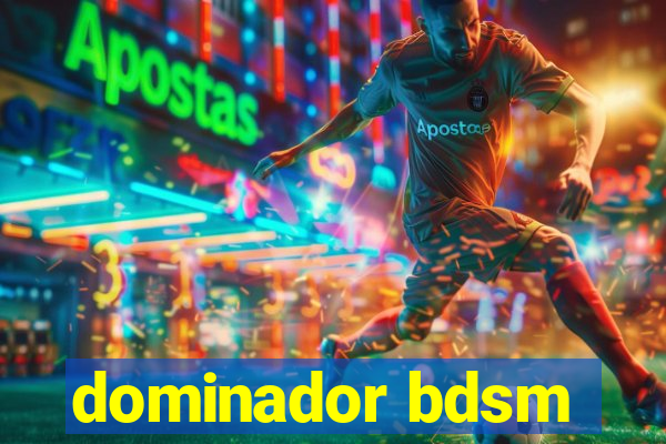 dominador bdsm