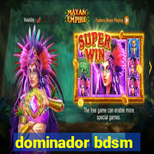 dominador bdsm