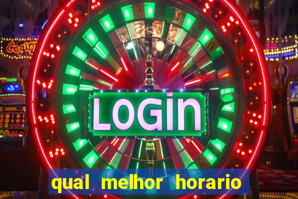 qual melhor horario para jogar fortune dragon