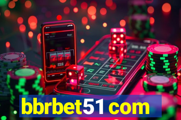 bbrbet51 com