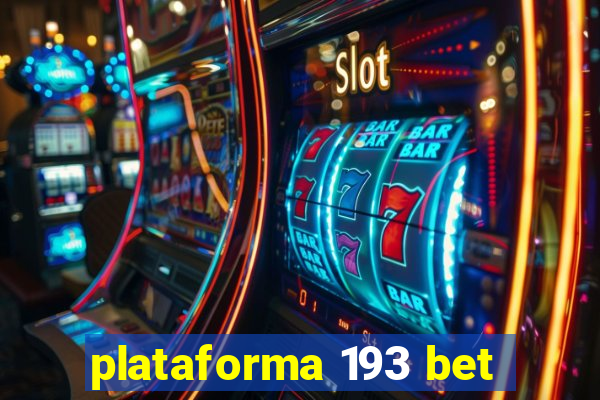 plataforma 193 bet