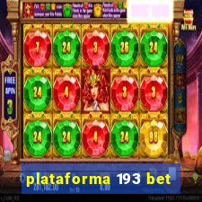 plataforma 193 bet