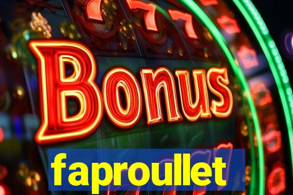 faproullet