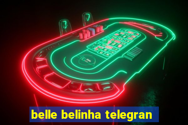 belle belinha telegran