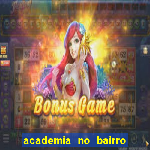 academia no bairro vila nova