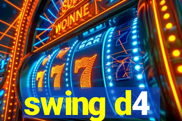 swing d4