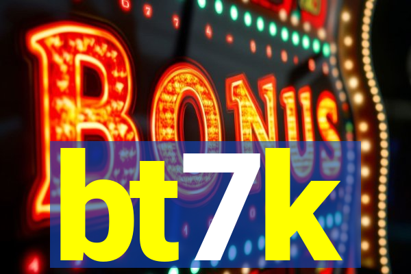 bt7k