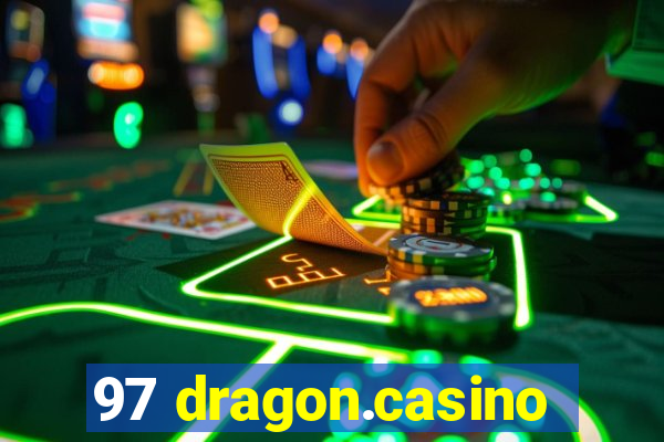 97 dragon.casino