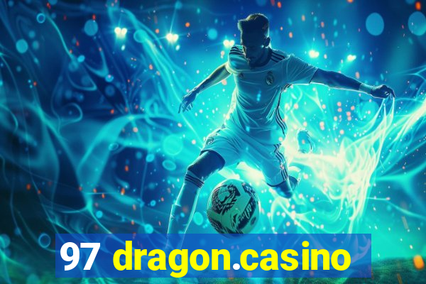 97 dragon.casino