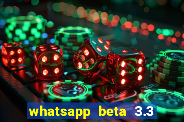 whatsapp beta 3.3 10 instalar