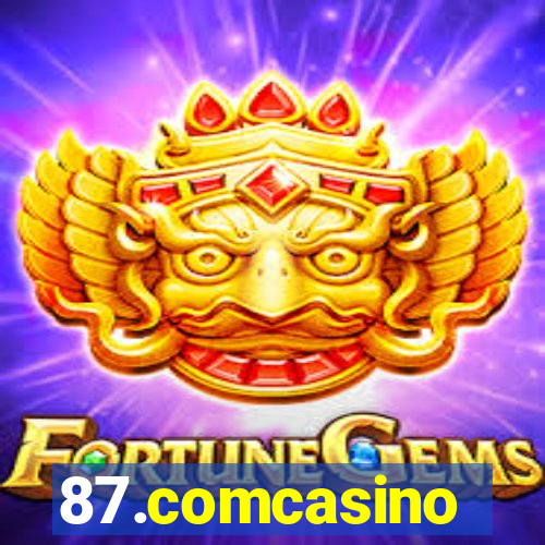 87.comcasino