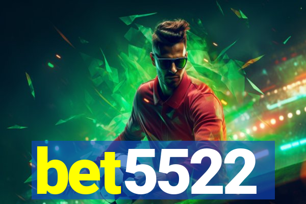 bet5522