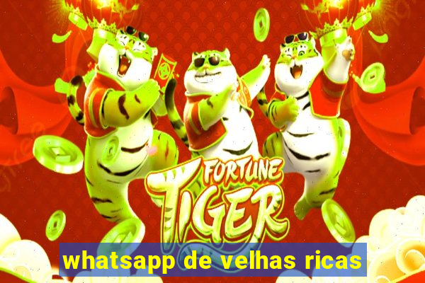 whatsapp de velhas ricas