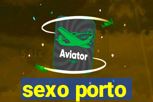 sexo porto