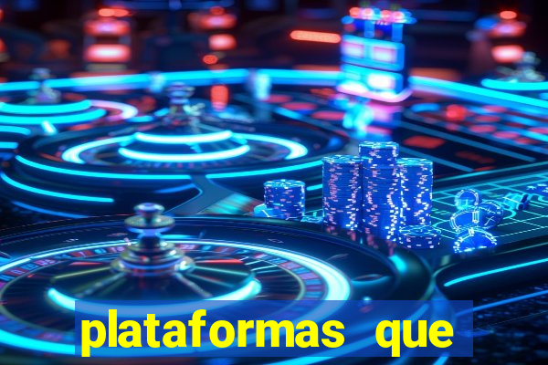 plataformas que estao pagando bem