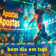 bom dia em tupi