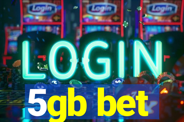 5gb bet