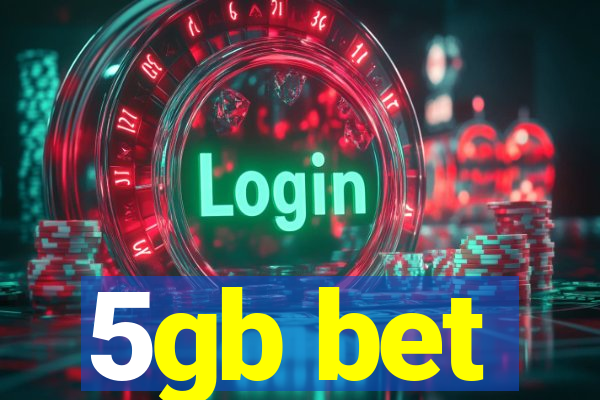 5gb bet