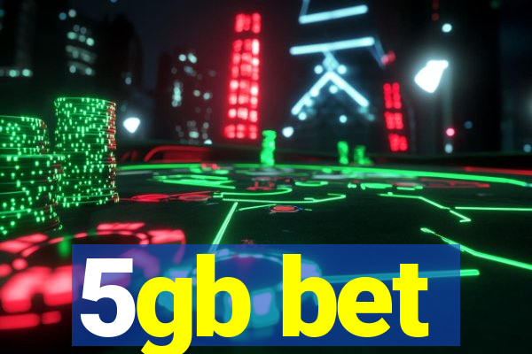 5gb bet