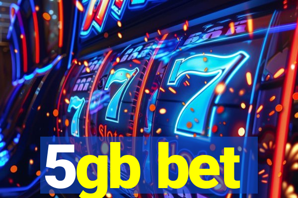 5gb bet