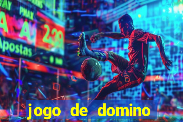 jogo de domino valendo dinheiro real