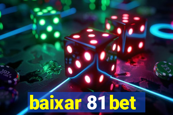 baixar 81 bet